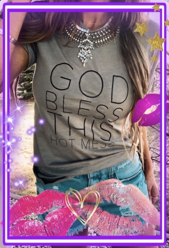 God Bless This Hot Mess