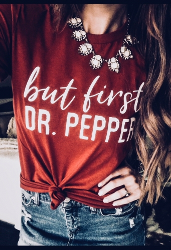 But First, Dr Pepper
