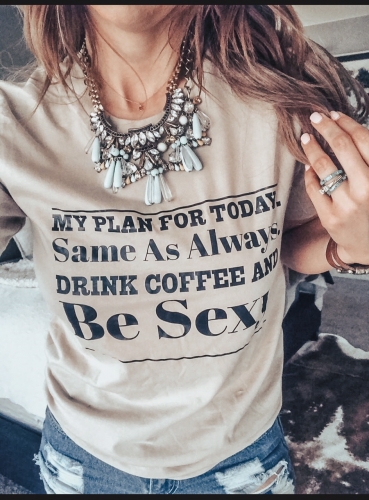 Drink Coffee And Be Sexy